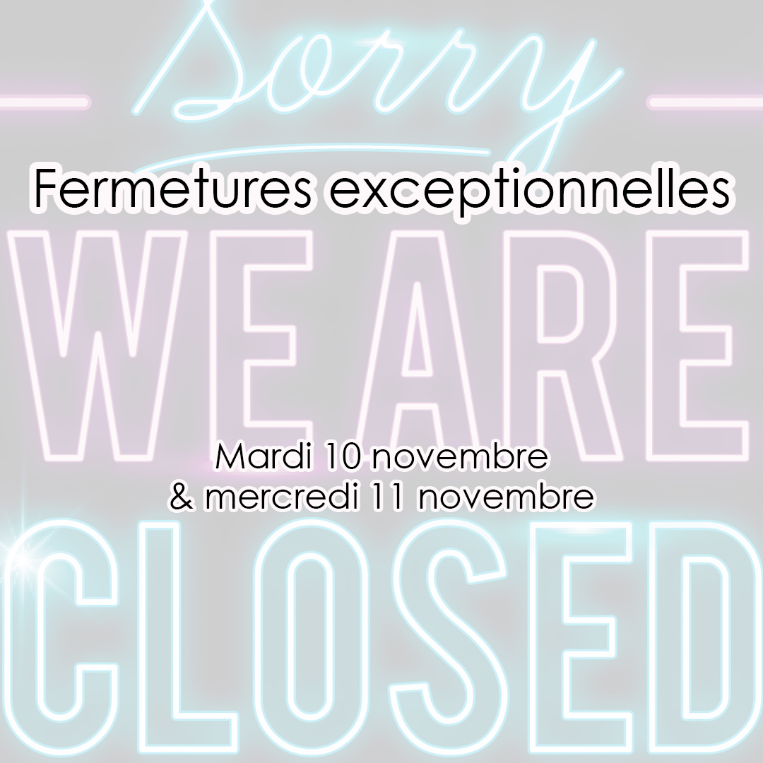 fermetures exceptionnelles